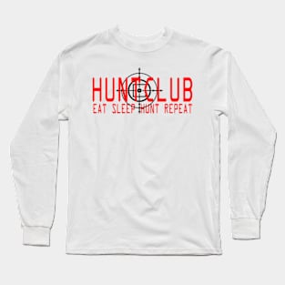 Eat Sleep Hunt Repeat Long Sleeve T-Shirt